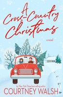 A Cross-Country Christmas (Road Trip Romance) B09J79K9GX Book Cover