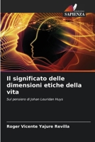 Il significato delle dimensioni etiche della vita (Italian Edition) 620660005X Book Cover