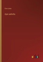 Ajan aalloilta (Finnish Edition) 336890485X Book Cover