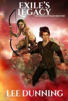 Exile's Legacy: The Chronicles of Shadow Book III 1794107967 Book Cover