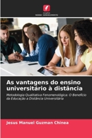 As vantagens do ensino universitário à distância: Metodologia Qualitativa Fenomenológica: O Benefício da Educação a Distância Universitária 6206206858 Book Cover