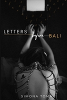 Letters Before Bali: The memories of an inward journey B0BCDH1GW4 Book Cover