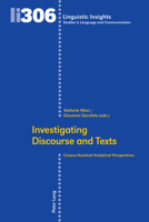 Investigating Discourse and Text: Corpus-Assisted Analytical Perspectives 3034347537 Book Cover