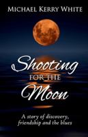 Shooting for the Moon 1918424004 Book Cover