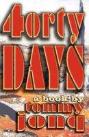 Forty Days: a book by tommy jonq 1438237987 Book Cover