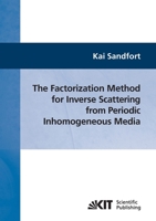 The Factorization Method for Inverse Scattering from Periodic Inhomogeneous Media 3866445504 Book Cover