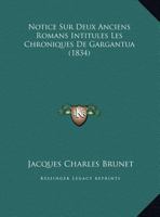 Notice Sur Deux Anciens Romans Intitules Les Chroniques De Gargantua (1834) 1173310347 Book Cover