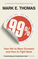 99%: Mass Impoverishment and How We Can End It 1789544513 Book Cover
