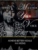 Master Your Voice - Updated Edition: Revised Book B0DQ4KV1C1 Book Cover