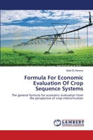 Formula For Economic Evaluation Of Crop Sequence Systems 3659520497 Book Cover