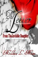 The Letter, From the Invisible Daughter 1533645477 Book Cover