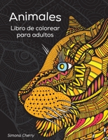 Animales Libro de colorear para adultos: Dise�os antiestr�s para colorear, relajarse y desconectar 0777979942 Book Cover