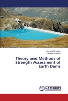 Theory and Methods of Strength Assessment of Earth Dams 3659491411 Book Cover