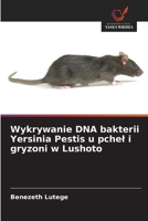 Wykrywanie DNA bakterii Yersinia Pestis u pchel i gryzoni w Lushoto (Polish Edition) 6208434300 Book Cover