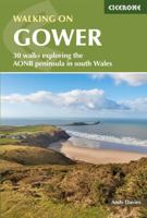 Walking on the Gower: 30 walks exploring the AONB peninsula in South Wales (Cicerone Walking Guides) 1852848219 Book Cover