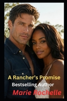 A Rancher's Promise B0D3ZXQ13X Book Cover