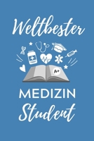 Weltbester Medizin Student: A5 Notizbuch LINIERT sch�ner Spruch f�r zuk�nftige �rzte Medizinstudium Studentennotizbuch Mediziner Tagebuch Physikum Studienbeginn 1707196559 Book Cover