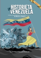 Historieta de Venezuela: De Macuro a Maduro (Novela Gráfica nº 1) 173287770X Book Cover