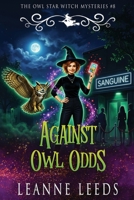 Against Owl Odds 1950505693 Book Cover