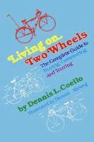 Living on Two Wheels 0894960342 Book Cover
