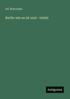 Berlin wie es ist und - trinkt 3563445915 Book Cover