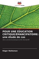 Pour Une Éducation Critique/Émancipatoire: une étude de cas (French Edition) 6208201012 Book Cover
