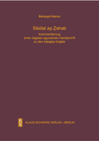 Silsilat Az-Zahab: Kommentierung Einer Caghatai-Uigurischen Handschrift Zu Den Aqtaghliq Hodjilar, Einer Mystischen Gruppierung in Xinjia 3879973849 Book Cover