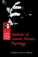 California School of Professional Psychology Handbook of Juvenile Forensic Psychology 0787959480 Book Cover