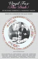 Virgil Fox (The Dish): An Irreverent Biography of the Great American Organist 097129707X Book Cover