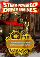 Steam-powered Dream Engines 0244375100 Book Cover