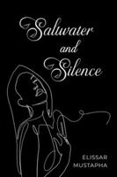 Saltwater and Silence 1969919140 Book Cover