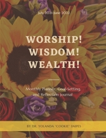Worship! Wisdom! Wealth! B095GNTVR9 Book Cover
