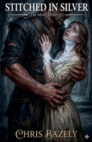 Stitched in silver (The Silver Tether) B0GRPSSW7Z Book Cover