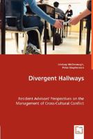 Divergent Hallways - Resident Advisors' Perspectives on the Management of Cross-Cultural Conflict 3836480379 Book Cover
