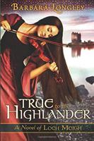 True to the Highlander 1477817441 Book Cover