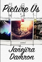 Picture Us 1365592790 Book Cover
