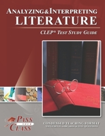 Analyzing and Interpreting Literature CLEP Test Study Guide 1614336253 Book Cover