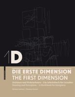 1D – Die erste Dimension: Zeichnen und Wahrnehmen – Ein Arbeitsbuch für Gestalter 3034603673 Book Cover