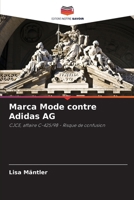 Marca Mode contre Adidas AG (French Edition) 6209756921 Book Cover
