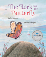 The Rock and the Butterfly 1459837002 Book Cover
