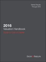 2016 Valuation Handbook - Guide to Cost of Capital 1119109760 Book Cover