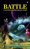 Battle: A Fiction Adventurous Story 9390871492 Book Cover