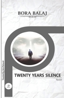 TWENTY YEARS SILENCE: Novel 8182539218 Book Cover