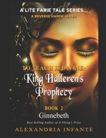 To Teach is Divine;: King Halleren's Prophecy 1790467993 Book Cover