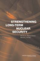 Strengthening Long-Term Nuclear Security: Protecting Weapon-Usable Material in Russia 0309097053 Book Cover