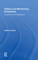 Vetting And Monitoring Employees: A Guide for Hr Practitioners 113835791X Book Cover