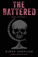 The Battered: A Zombie Apocalypse Novel 1039428118 Book Cover