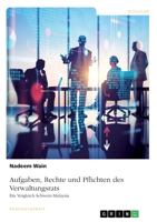 Aufgaben, Rechte und Pflichten des Verwaltungsrats. Ein Vergleich Schweiz-Malaysia (German Edition) 3346029867 Book Cover