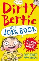 Dirty Bertie Joke Book 1847150292 Book Cover