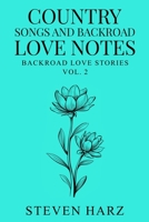 Country Songs and Backroad Love Notes: Backroad Poetry, Volume 2 1520504209 Book Cover